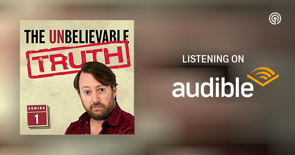 The Unbelievable Truth (Series 1) Podcasts on Audible The Unbelievable Truth (Series 1) Podcasts on Audible